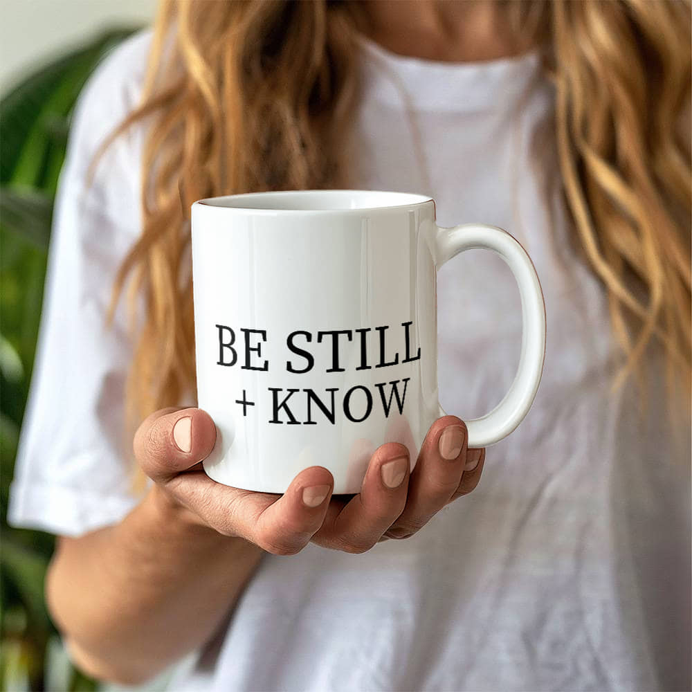 Be Still + Know 11oz Coffee Mug